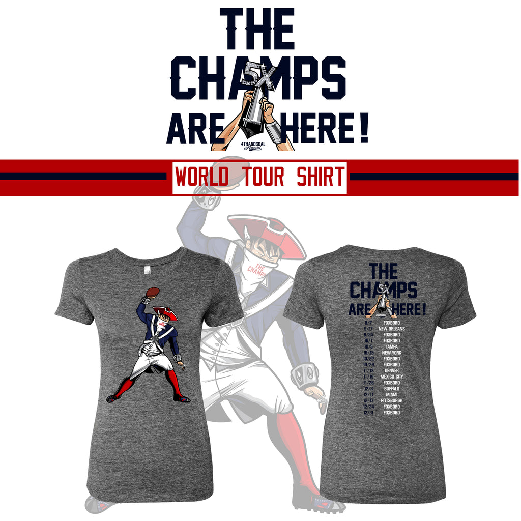 The Champs Are Here world tour shirt! (Women's)